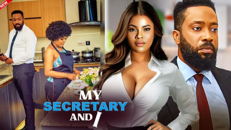 MY SECRETARY AND I (2025) | Download Nollywood Movie