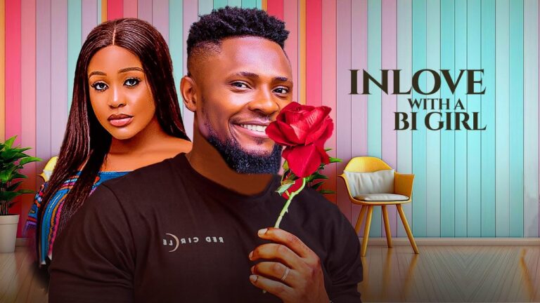 IN LOVE WITH A BI GIRL (2025) | Download Nollywood Movie