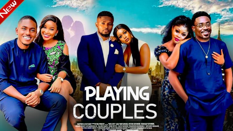 PLAYING COUPLES (2025) | Download Nollywood Movie