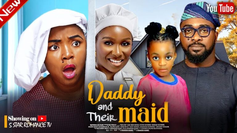 DADDY AND THEIR MAID (2025) | Download Nollywood Movie
