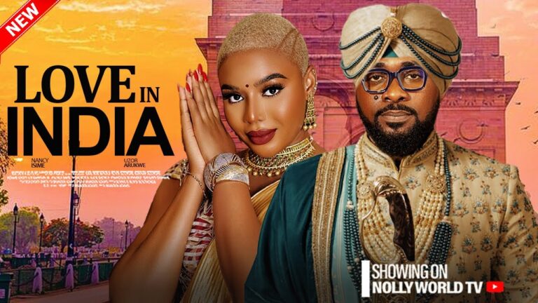 LOVE IN INDIA (2025) | Download Nollywood Movie