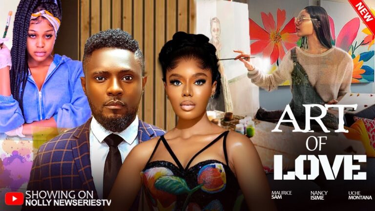 ART OF LOVE (2025) | Download Nollywood Movie
