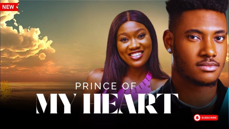 PRINCE OF MY HEART (2025) | Download Nollywood Movie