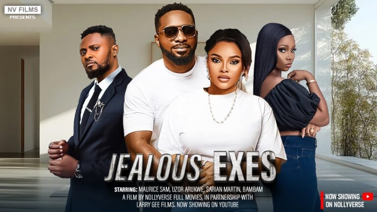 JEALOUS EXES (2025) | Download Nollywood Movie