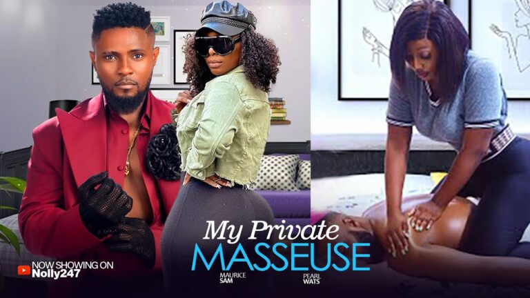 MY PRIVATE MASSEUSE (2025) | Download Nollywood Movie
