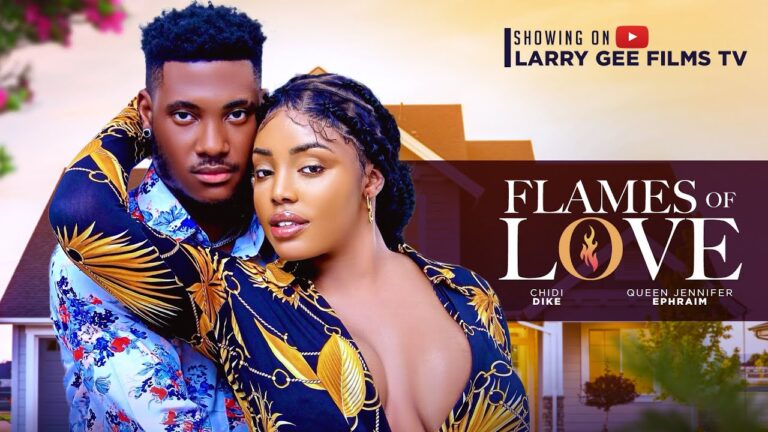 FLAMES OF LOVE (2025) | Download Nollywood Movie