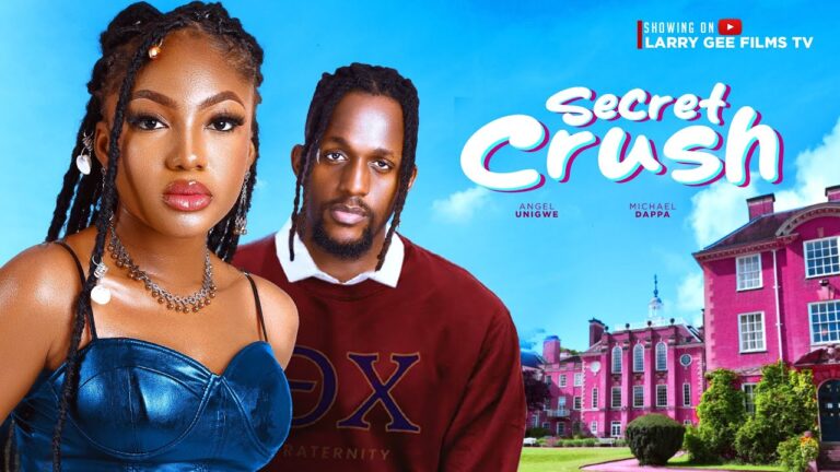 SECRET CRUSH (2025) | Download Nollywood Movie