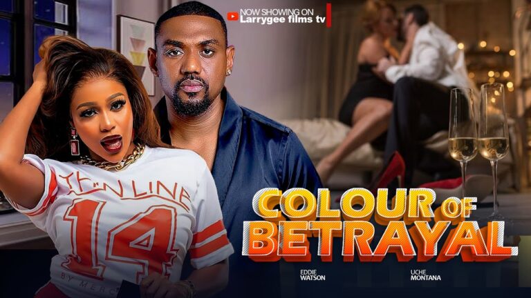 COLOUR OF BETRAYAL (2025) | Download Nollywood Movie