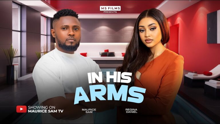 IN HIS ARMS (2025) | Download Nollywood Movie