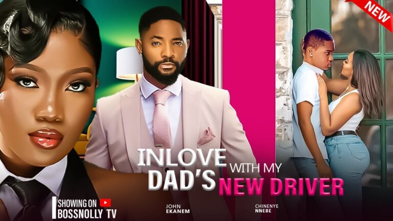 INLOVE WITH MY DAD’S NEW DRIVER (2025) | Download Nollywood Movie