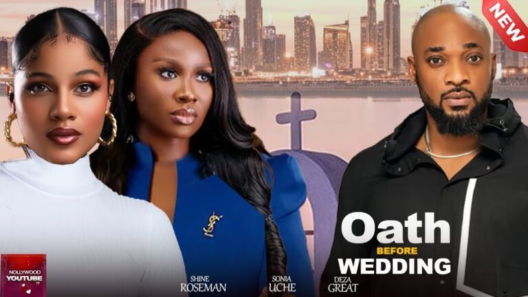 OATH BEFORE WEDDING (2025) | Download Nollywood Movie