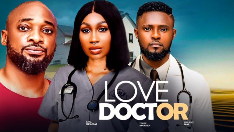 LOVE DOCTOR (2025) | Download Nollywood Movie