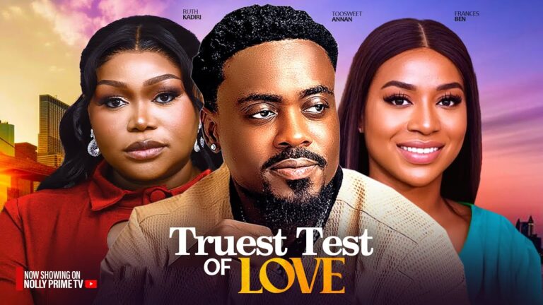 HER TEST OF LOVE (2025) | Download Nollywood Movie
