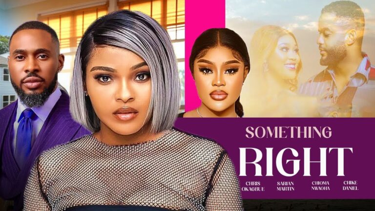 SOMETHING RIGHT (2025) | Download Nollywood Movie