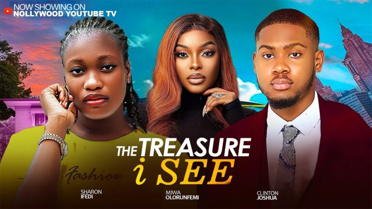 THE TREASURE I SEE (2025) | Download Nollywood Movie