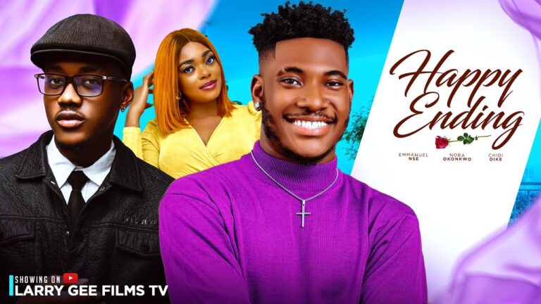 HAPPY ENDING (2025) | Download Nollywood Movie