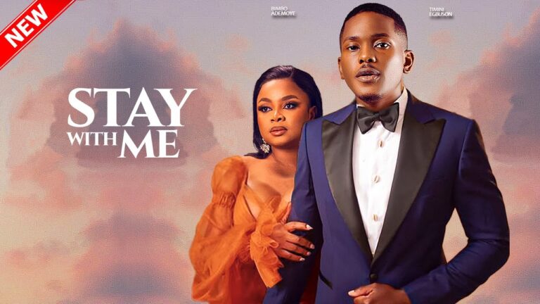 STAY WITH ME (2025) | Download Nollywood Movie