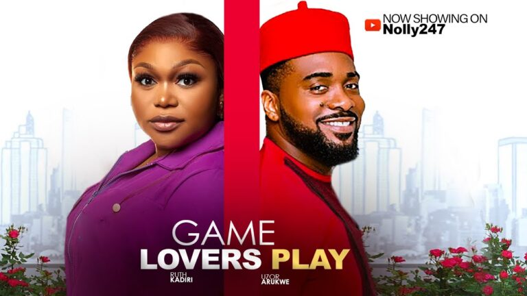 GAME LOVERS PLAY (2025) | Download Nollywood Movie