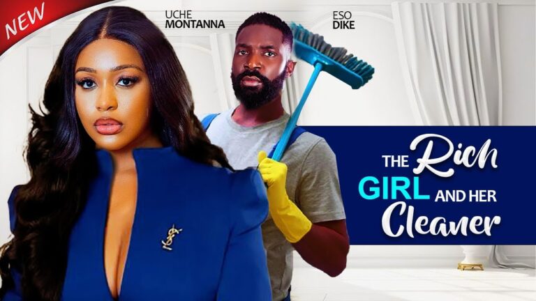 THE RICH GIRL AD HER CLEANER (2025) | Download Nollywood Movie