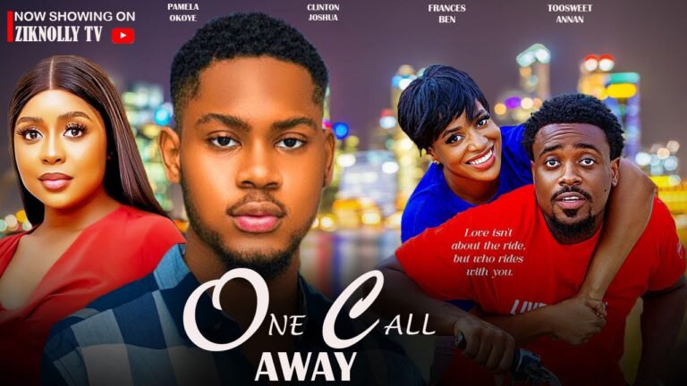 ONE CALL AWAY (2025) | Download Nollywood Movie