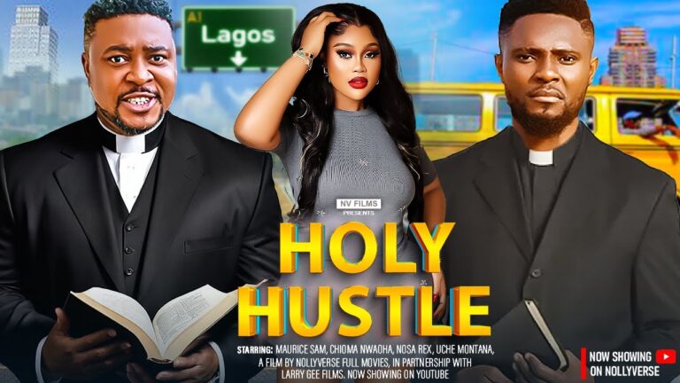 HOLY HUSTLE (2025) | Download Nollywood Movie