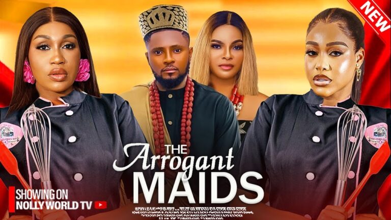 THE ARROGANT MAIDS (2025) | Download Nollywood Movie