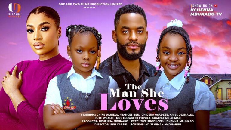 THE MAN SHE LOVES (2025) | Download Nollywood Movie