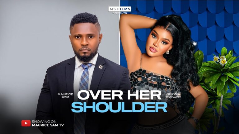 OVER HER SHOULDER (2025) | Download Nollywood Movie