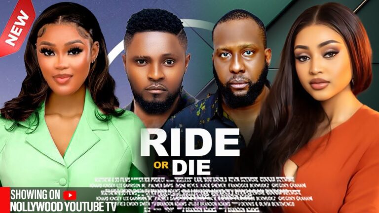 RIDE OR DIE (2025) | Download Nollywood Movie