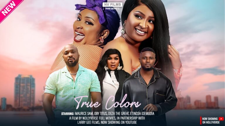 TRUE COLORS (2025) | Download Nollywood Movie
