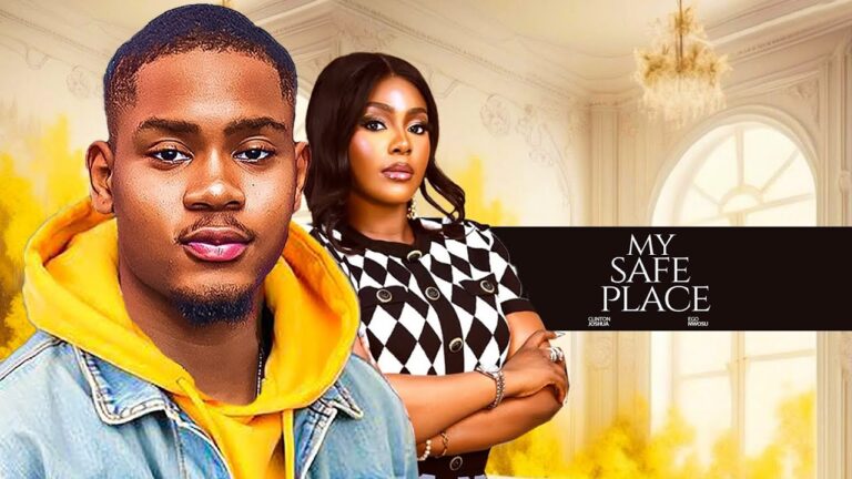 MY SAFE PLACE (2025) | Download Nollywood Movie