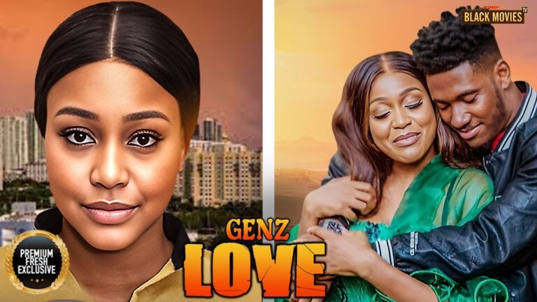 GEN Z LOVE (2025) | Download Nollywood Movie
