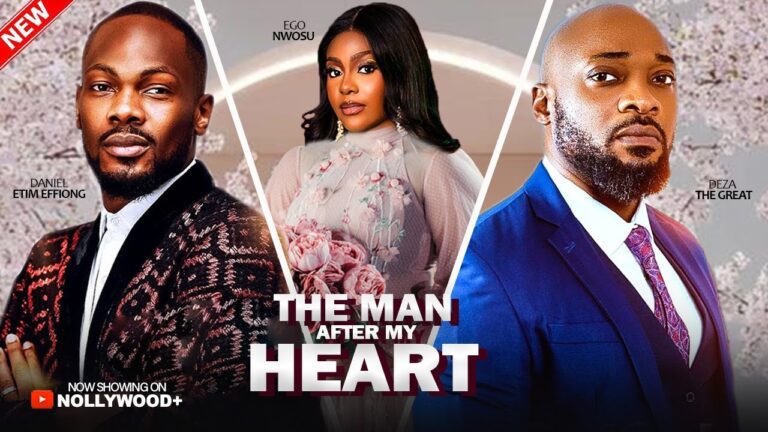 THE MAN AFTER MY HEART (2025) | Download Nollywood Movie