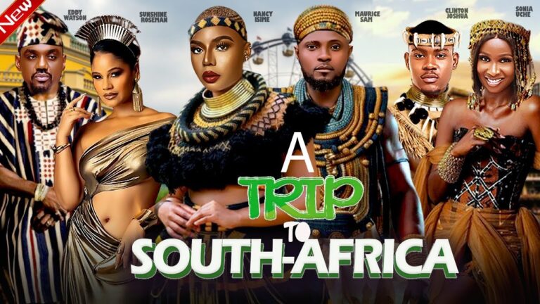 A TRIP TO SOUTH AFRICA (2025) | Download Nollywood Movie