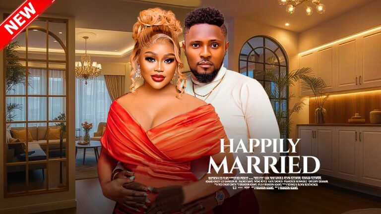 HAPPILY MARRIED (2025) | Download Nollywood Movie