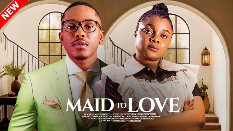 A MAID TO LOVE (2025) | Download Nollywood Movie