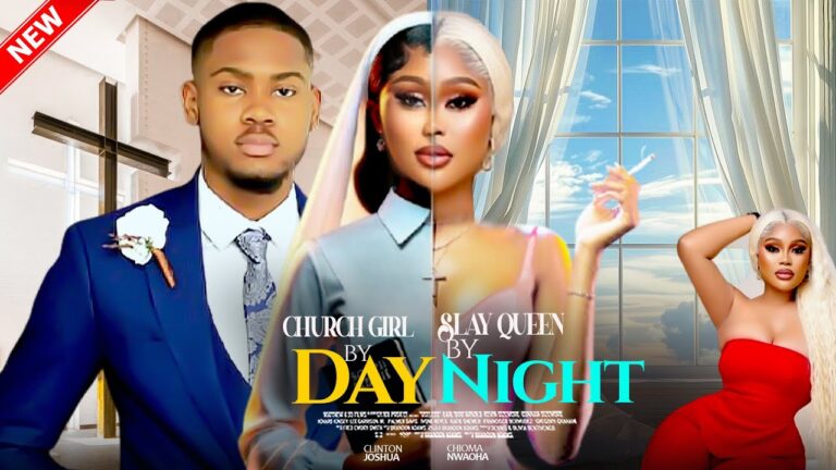 CHURCH GIRL BY DAY & SLAY QUEEN BY NIGHT (2025) | Download Nollywood Movie