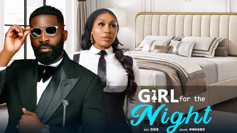 GIRL FOR THE NIGHT (2025) | Download Nollywood Movie