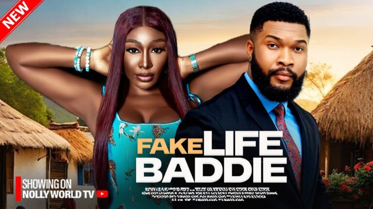 FAKE LIFE BADDIE (2025) | Download Nollywood Movie