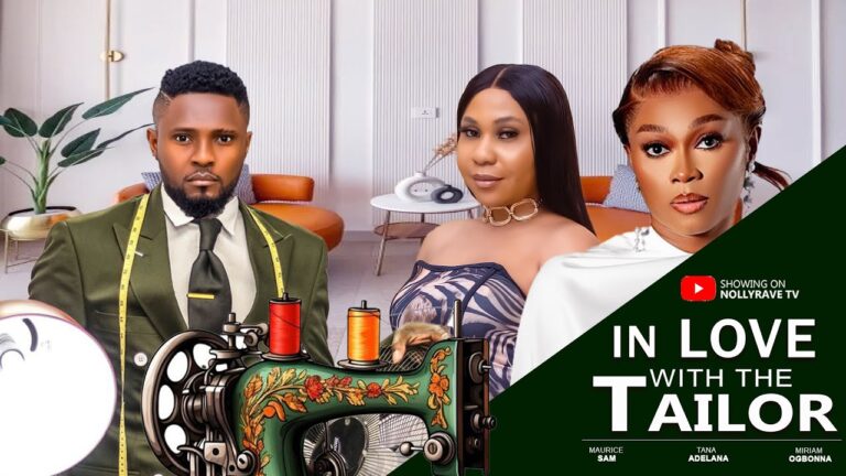IN LOVE WITH THE TAILOR (2025) | Download Nollywood Movie