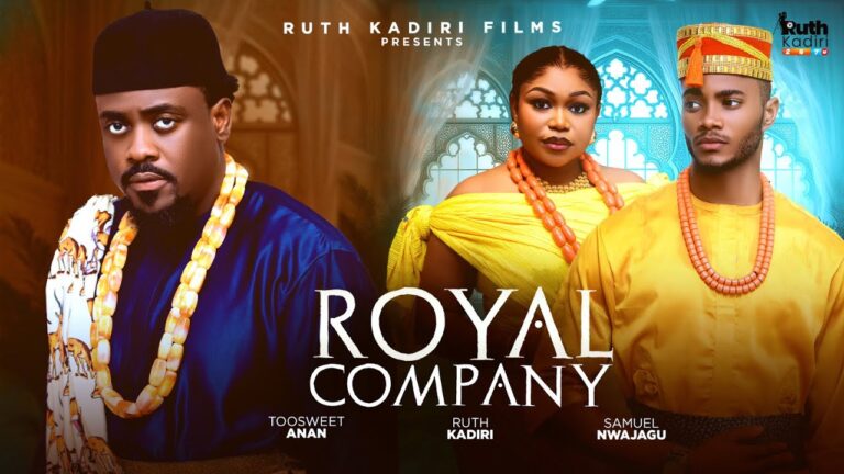 ROYAL COMPANY (2025) | Download Nollywood Movie