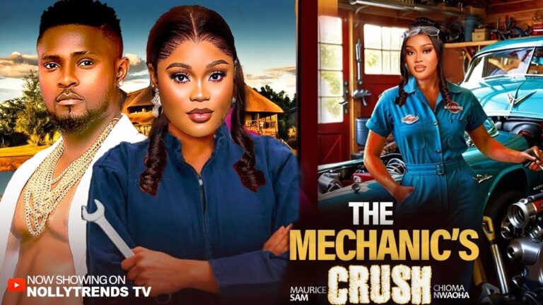 THE MECHANIC’S CRUSH (2025) | Download Nollywood Movie