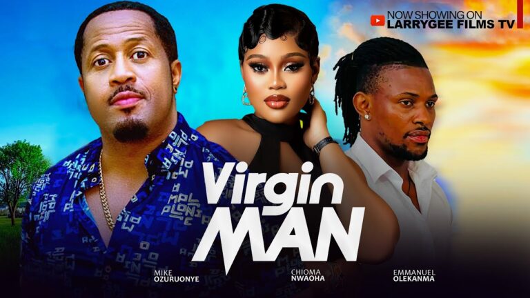 VIRGIN MAN (2025) | Download Nollywood Movie