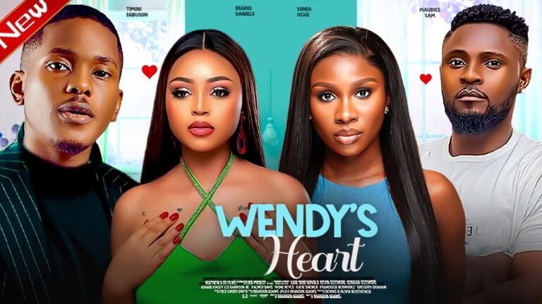 WENDY’S HEART (2025) | Download Nollywood Movie