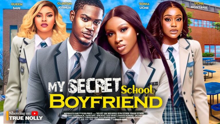 MY SECRET SCHOOL BOYFRIEND (2025) | Download Nollywood Movie