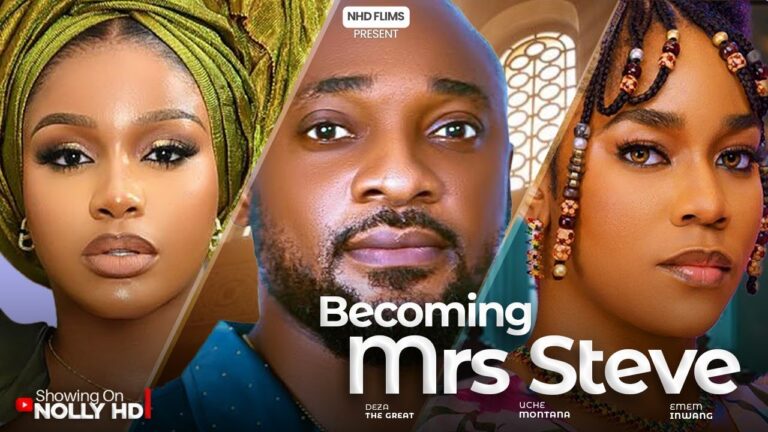 BECOMING MRS STEVE (2025) | Download Nollywood Movie