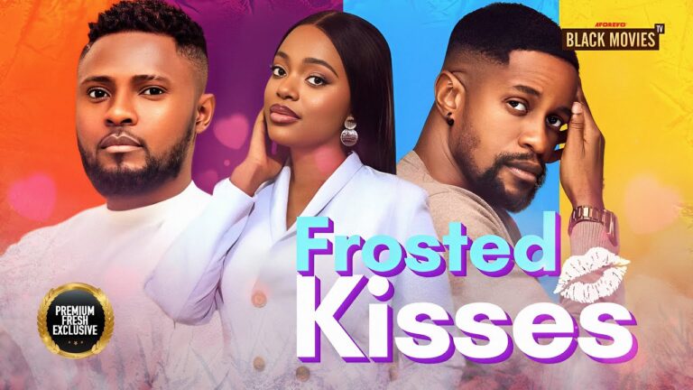 FROSTED KISSES (2025) | Download Nollywood Movie