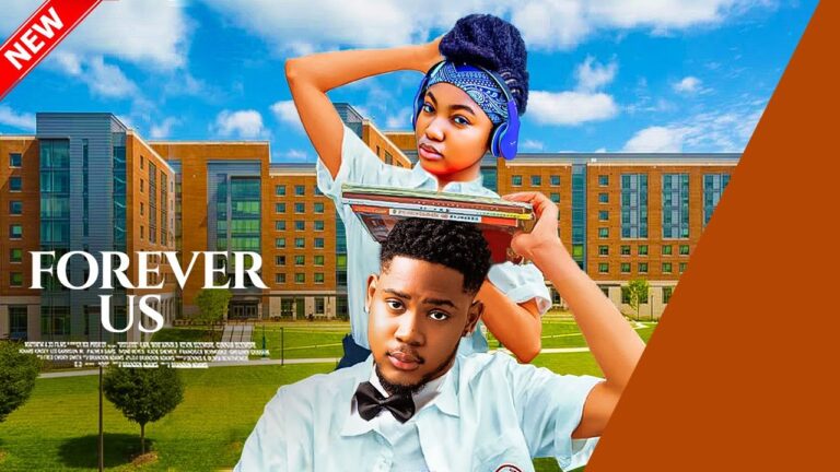 FOREVER US (2025) | Download Nollywood Movie