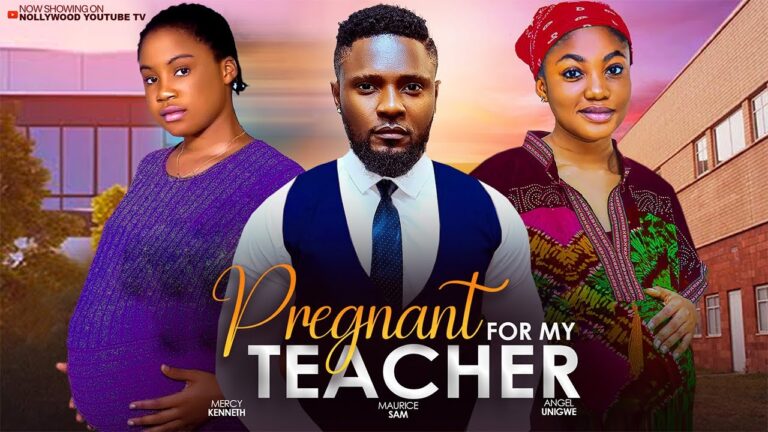 PREGNANT FOR MY TEACHER (2025) | Download Nollywood Movie