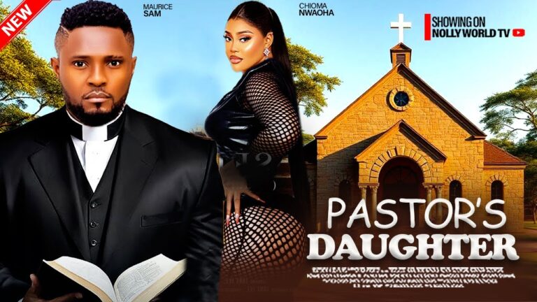 PASTOR’S DAUGHTER (2025) | Download Nollywood Movie